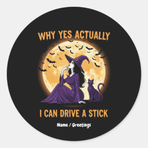 Sticker Rond Pourquoi oui, en fait, je peux conduire un manuel