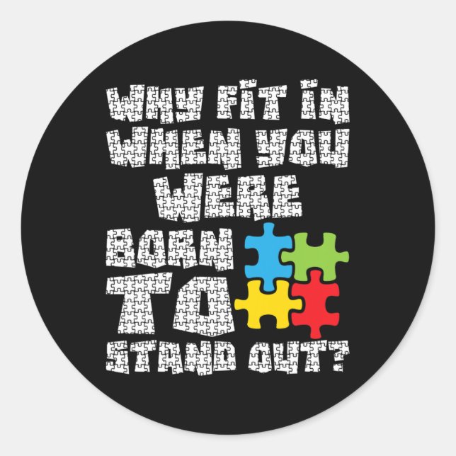 Sticker Rond Pourquoi S'Inscrivez-Vous Quand Vous Êtes Né Pour  (Devant)