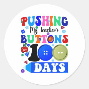 Sticker Rond Poussant Les Boutons De Mon Professeur Pendant 100