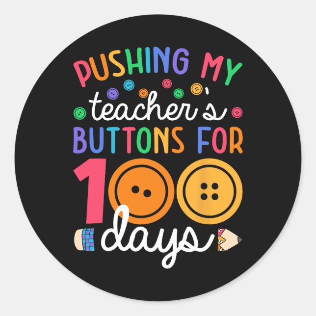 Sticker Rond Pousser le bouton de mon enseignant 100 jours Ense (Devant)
