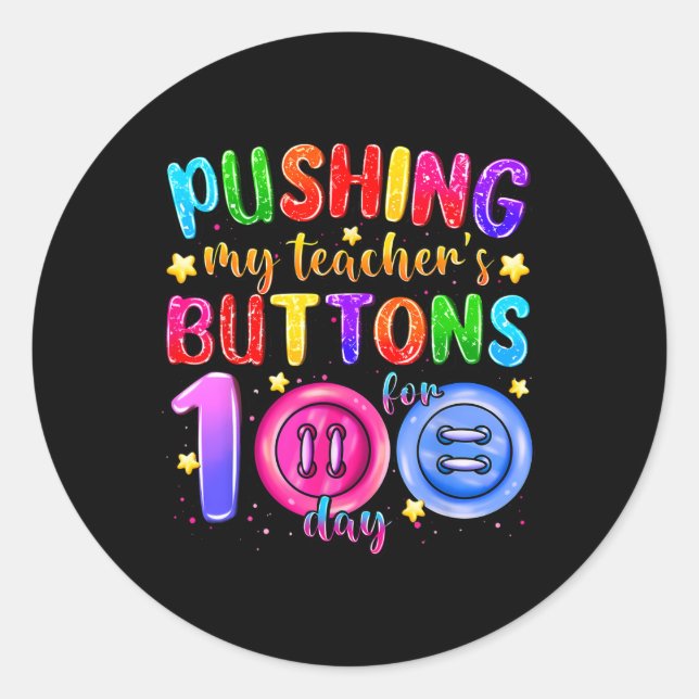 Sticker Rond Pousser Les Boutons De Mon Enseignant Pendant 100  (Devant)
