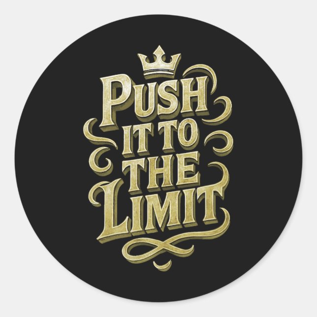 Sticker Rond Poussez-Le À La Limite De La Formation De Construc (Devant)