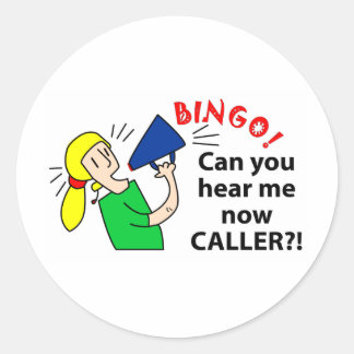 Sticker Rond Pouvez-vous m'entendre maintenant appeler au bingo