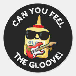 Sticker Rond Pouvez-Vous Sentir Le Gloove Funny Glue Pun Dark B