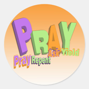 STICKER ROND PRAY ACRONYM - PRAY REPENT ASK RENDEMENT