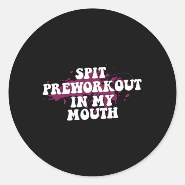 Sticker Rond Pré-Exercice Dans Ma Bouche Gym Bodybuilding Avant (Devant)