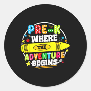 Sticker Rond Pré-k où l'aventure commence le premier jour Prek 