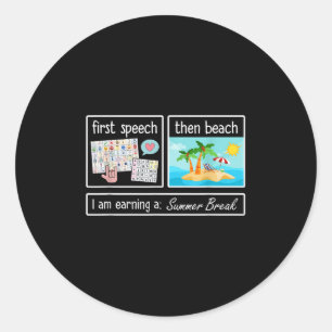 Sticker Rond Premier Discours Alors Plage Je Gagne Un Brea Été