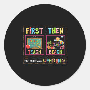Sticker Rond Premier Enseignement Alors Plage Je Gagne Une Paus