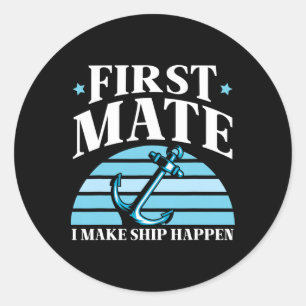 Sticker Rond Premier Officier Je Fais Arriver Le Navire Bateau