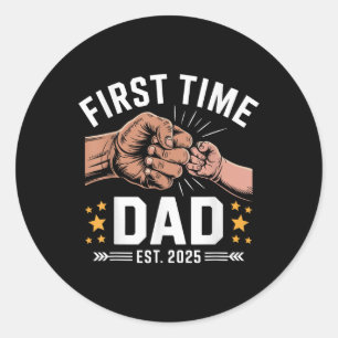 Sticker Rond Première Fois Papa Est 2025 Fist Bump Nouveau Papa