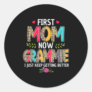 Sticker Rond Première maman grammie je continue à avoir de meil