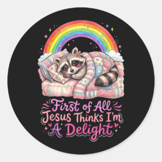 Sticker Rond Premièrement Jésus Pense Qu'un Raton Laveur Drôle