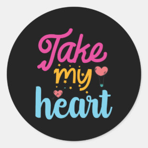 Sticker Rond Prends mon coeur Valentine