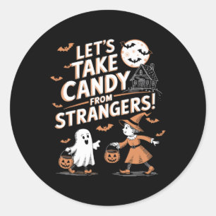 Sticker Rond Prenons des bonbons aux étrangers Drôle Halloween 