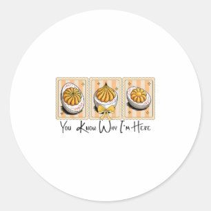 Sticker Rond Préparatifs de Thanksgiving Vous savez pourquoi je