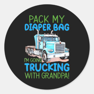 Sticker Rond Prépare Mon Sac À Couches Je Pars En Camion Avec G
