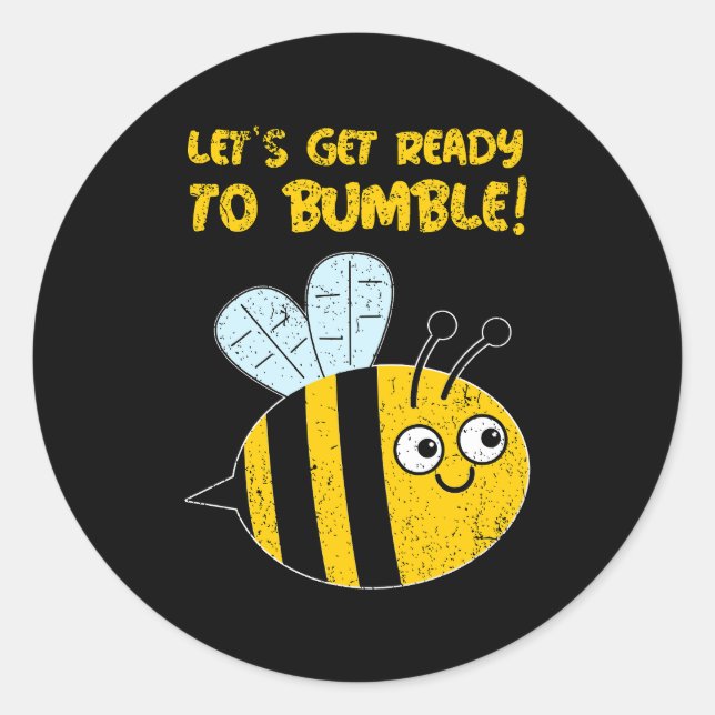 Sticker Rond Préparons-nous à vous bousculer ! Cute Bee Pun (Devant)