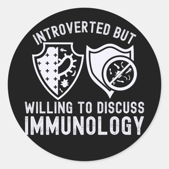 Sticker Rond Présenté mais prêt à discuter de l'immunologie (Devant)