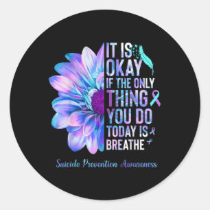 Sticker Rond Prévention du suicide Sensibilisation La Seule Cho