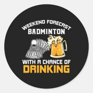 Sticker Rond Prévision Du Week-End Avec Une Chance De Boire Du