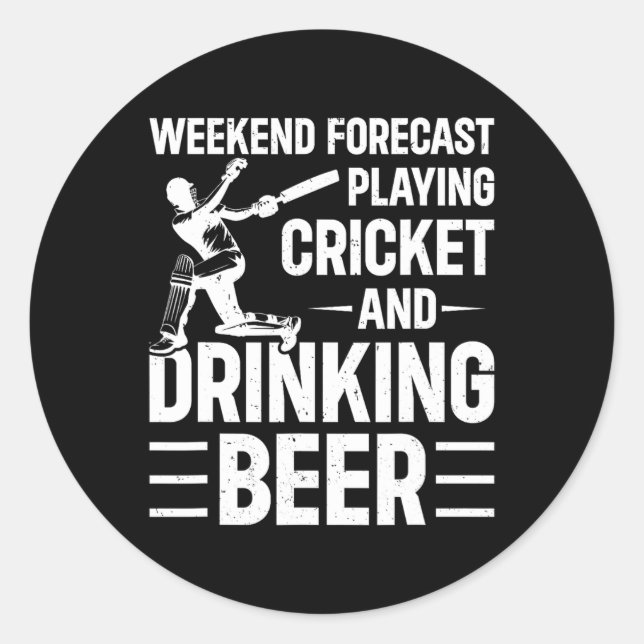Sticker Rond Prévisions de week-end Jouant au cricket et buvant (Devant)