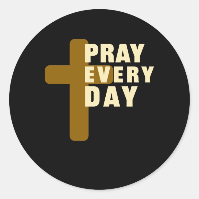 Sticker Rond Priez chaque jour de prière chrétienne Cadeaux (Devant)