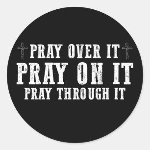 Sticker Rond Priez dessus Priez par dessus Priez à travers Chri