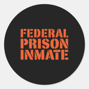 Sticker Rond Prison Fédérale Détenu Détenu Numéro Uniforme Drôl