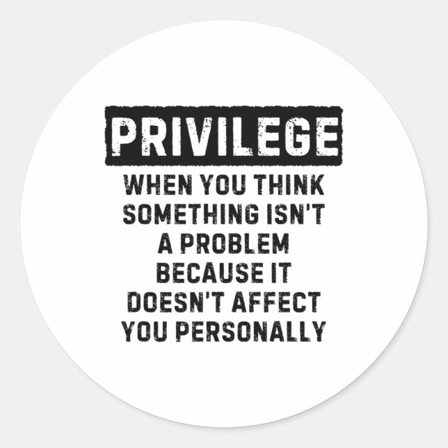 Sticker Rond Privilège Expliqué Black Lives Problem Black Hist (Devant)