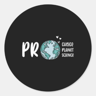 Sticker Rond Pro Choice Pro Planet Pro Science Jour des terres