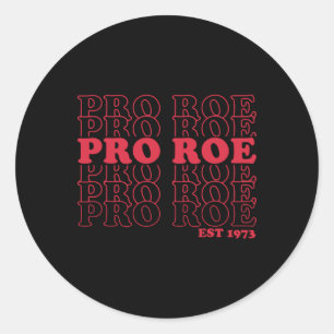 Sticker Rond Pro Roe Est protège roe v wade