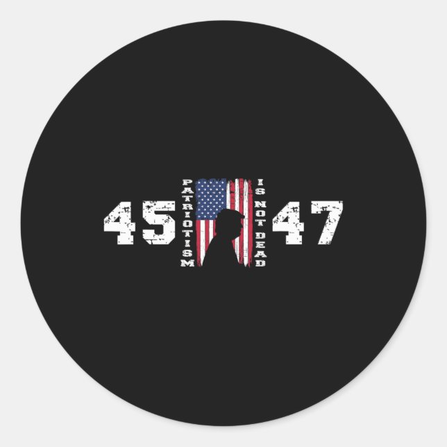 Sticker Rond Pro Trump 45 47 Le patriotisme n'est pas mort Vint (Devant)