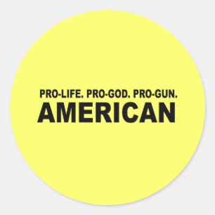 Sticker Rond Pro-vie. Pro-Dieu. Pro-Gun Américain
