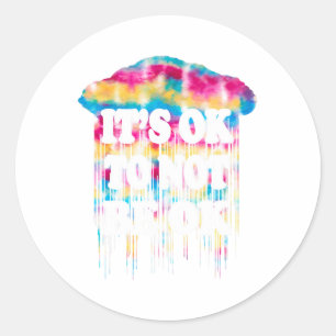 Sticker Rond Problème de santé C'est bien amusant de ne pas êtr