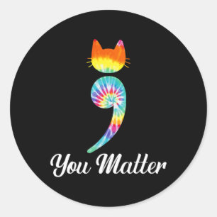 Sticker Rond Problème Semicolon Tie Dye Cat Prévention du suici