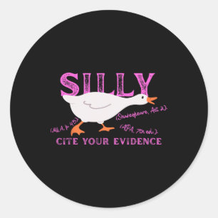 Sticker Rond Prof d'anglais Silly Goose Citez vos preuves Gra