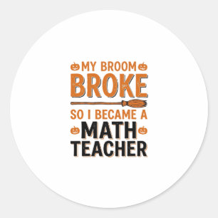 Sticker Rond Prof de maths drôle Halloween Balai cassé Design_1