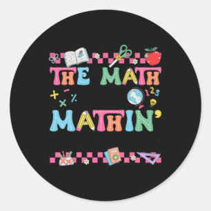 Sticker Rond Prof de maths Les maths ne sont pas des maths Mont