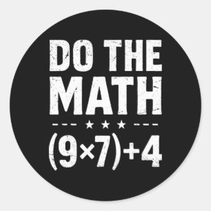 Sticker Rond Prof de maths vintage faites le calcul 67 mème Six