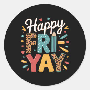 Sticker Rond Prof yay Enseignant Fry Yay Vendredi Week-end Heur
