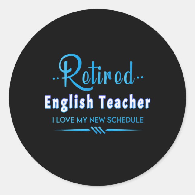 Sticker Rond Professeur D'Anglais Retraité Dit À L'Éducateur Su (Devant)