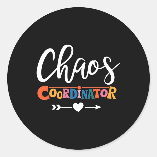 Sticker Rond Professeur Multitâche Pro Pour Coordinateur Chaos (Devant)