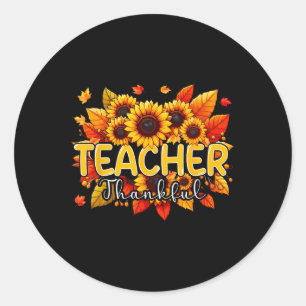Sticker Rond Professeur Thanksgiving Sunflowers Fall Prou