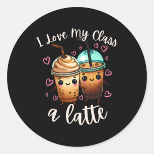 Sticker Rond Professeurs Saint-Valentin Latte Café J'aime Mon C