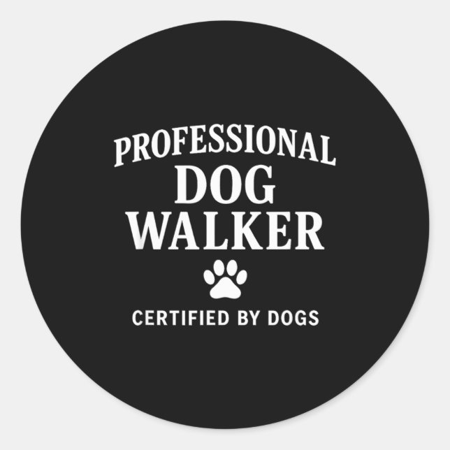 Sticker Rond Professional Dog Walker - Certified By Dogs Gift  (Devant)