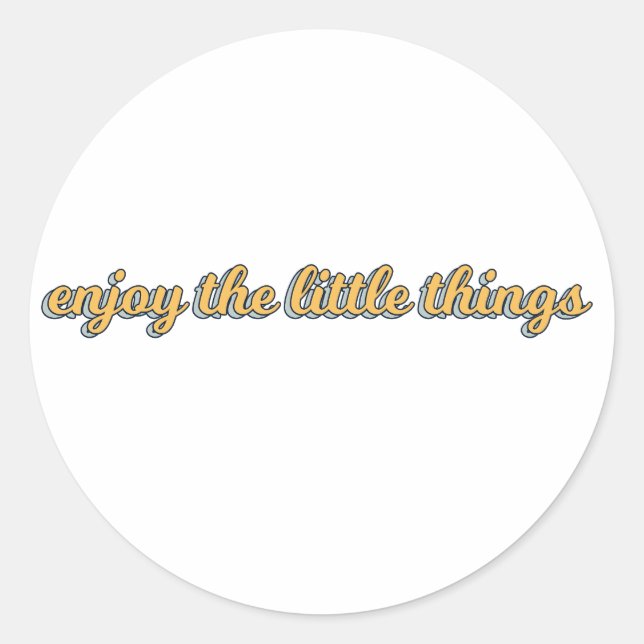 Sticker Rond profiter des petites choses (Devant)
