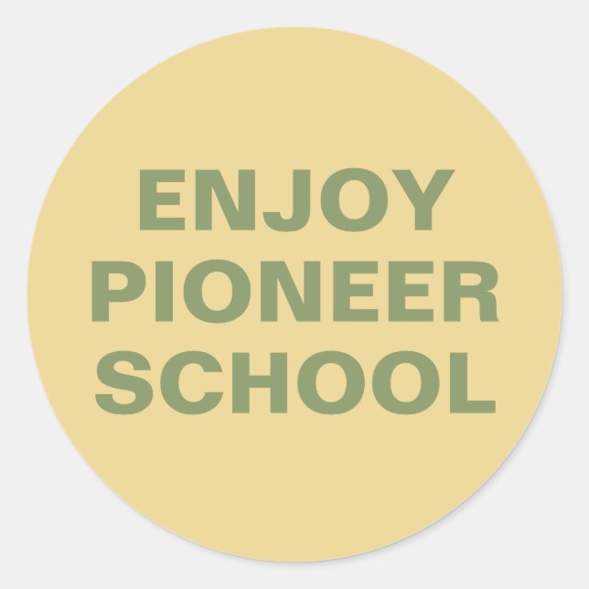 Sticker Rond Profitez de l'école Pioneer | JW (Devant)