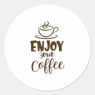Sticker Rond Profitez De Votre Café