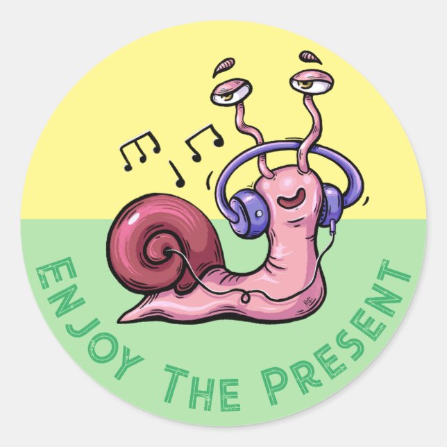 Sticker Rond Profitez du présent avec un escargot écoutant la m (Devant)